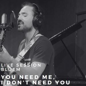 You Need Me, I Don't Need You (Live Looped Session)