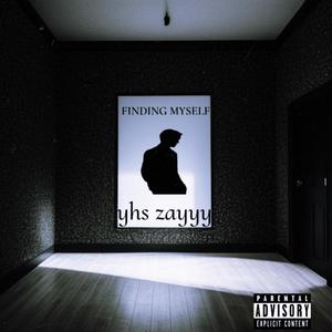 Finding Myself (Explicit)