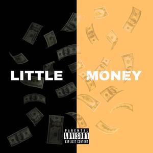 Little Money (feat. DoubleD NY) (Explicit)