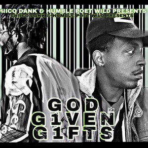 God Given Gifts 11 (Explicit)