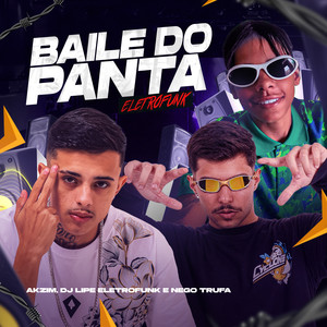 Baile do Panta Eletrofunk (Explicit)