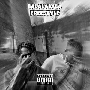 Lalalalala freestyle (Explicit)