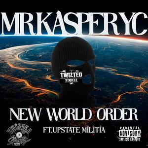NEW WORLD ORDER (feat. UPSTATE MILITIA) (Explicit)