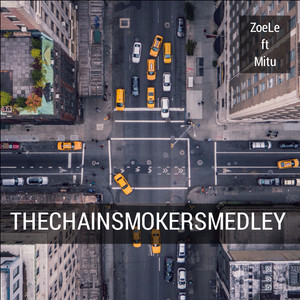 Thechainsmokersmedley (feat. Mitu)