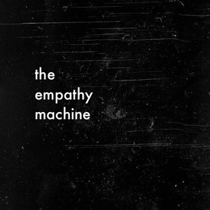 The Empathy Machine