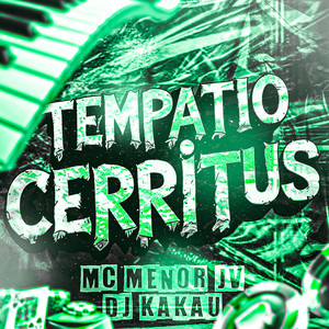 TEMPATIO CERRITUS (Explicit)