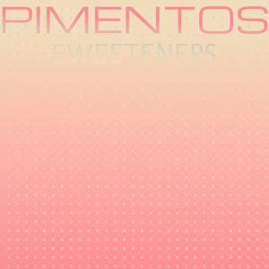 Pimentos Sweeteners