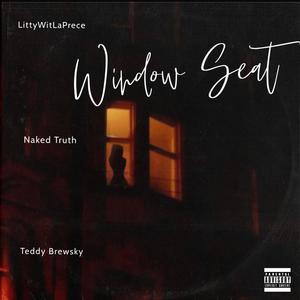 Window Seat (feat. Naked Truth & Teddy Brewsky) (POD Remix|Explicit)