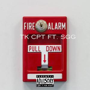 FIRE ALARM (feat. SGG) (Explicit)
