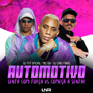 Automotivo Senta Com Força vs Começa Sentar (Explicit)