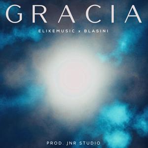 GRACIA (feat. Blasini)