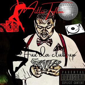 Fux da club up (Explicit)