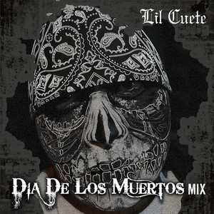 Dia De Los Muertos Mix (Dia De Los Muertos Mix) [Explicit]