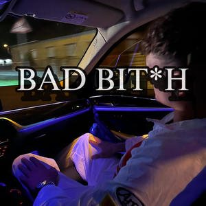 BAD***** (Explicit)
