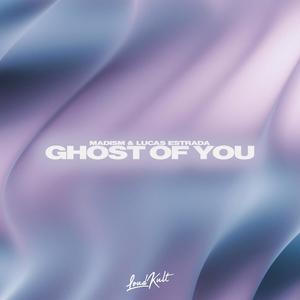 Ghost Of You