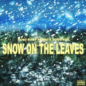 SOTL (Snow On The Leaves) [Explicit]