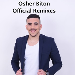 Osher Biton (Official Remixes)