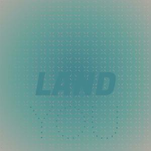 Land You