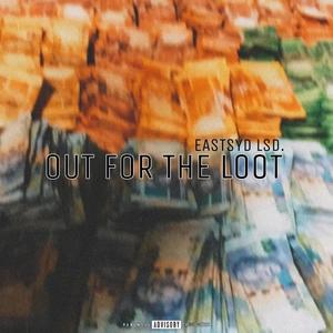 Out For The Loot (Explicit)