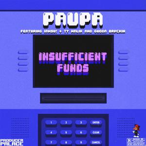 Insufficient Funds (feat. Iamsu!, Ty Malik & Gudda Brvckin) [Explicit]