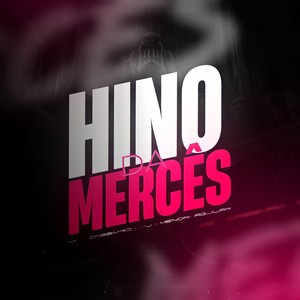 HINO DA MERCÊS (Explicit)