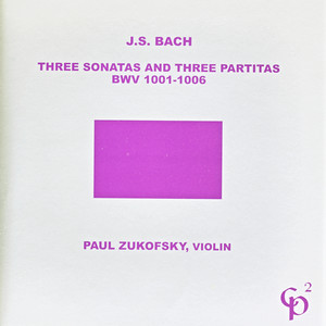 Paul Zukofsky - Sonata #2 in a Minor, BWV 1003 - Allegro (A小调第2号奏鸣曲，作品1003 - 第四乐章，快板)