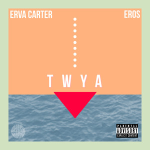 TWYA (Explicit)