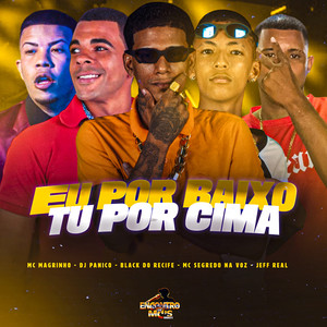 EU POR BAIXO TU POR CIMA (Explicit)