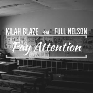 Pay Attention (feat. Full Nelson) [Explicit]