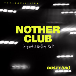 Nother Club (No Sleep Edit)