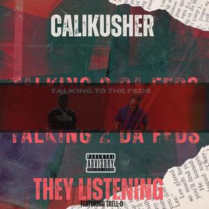 They Listening (Explicit)