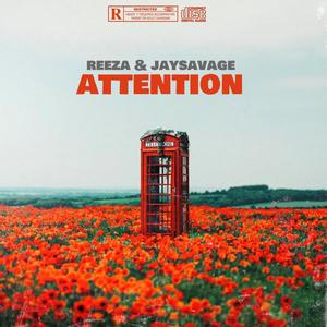 Attention (feat. Jaysavage)