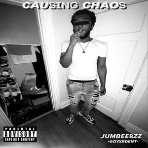 CAUSING CHAOS (Explicit)