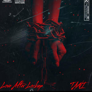 LOVE AFTER LOCKUP (Explicit)