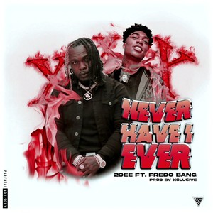 Never have I ever (Explicit)