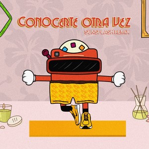 Conocerte Otra Vez (Sunsplash Remix)