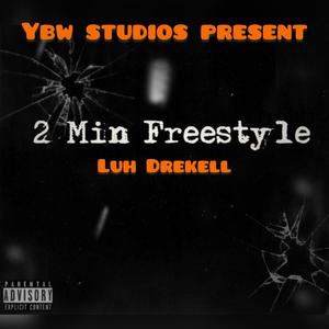 2 Minute Freestyle (Explicit)