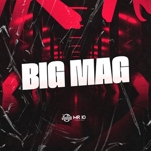 BIG MAG (Explicit)