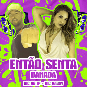 Então Senta Danada (Explicit)