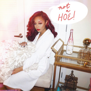 Not a Hoe (Explicit)