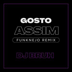 Gosto Assim (Funknejo Remix)