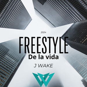 Freestyle de la Vida (Explicit)