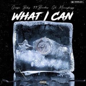 What I Can (Explicit)