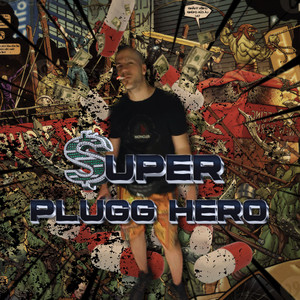 Super Plugg Hero (Explicit)