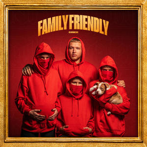 FAMILY FRIENDLY (Explicit)