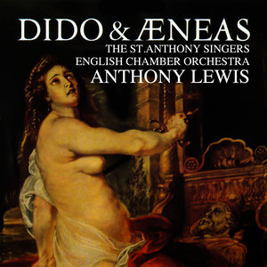 Dido & Aeneas - Act III: But Death, Alas! When I Am Laid in Earth (普赛尔：狄多与埃涅阿斯：第三幕：除了死亡，唉！当我躺在大地上)