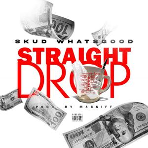 Straight Drop (Explicit)