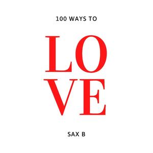 100 Ways To Love