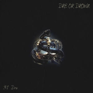 Dre or Drown (Explicit)