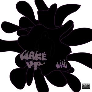 Wake Up (Explicit)